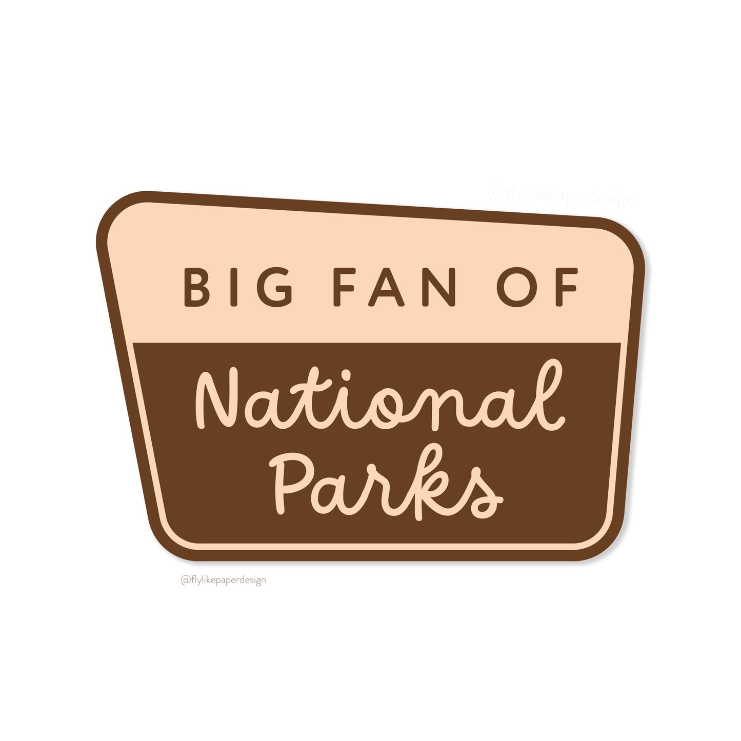 Big Fan of National Parks Sticker