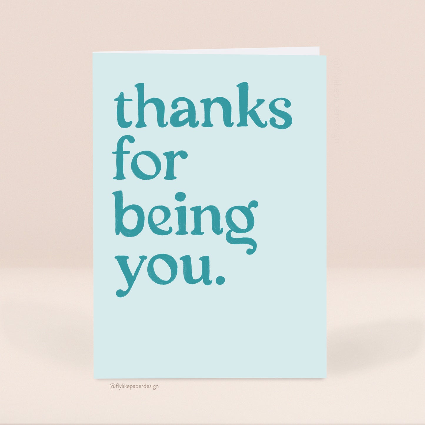 Thanks For Being You Card