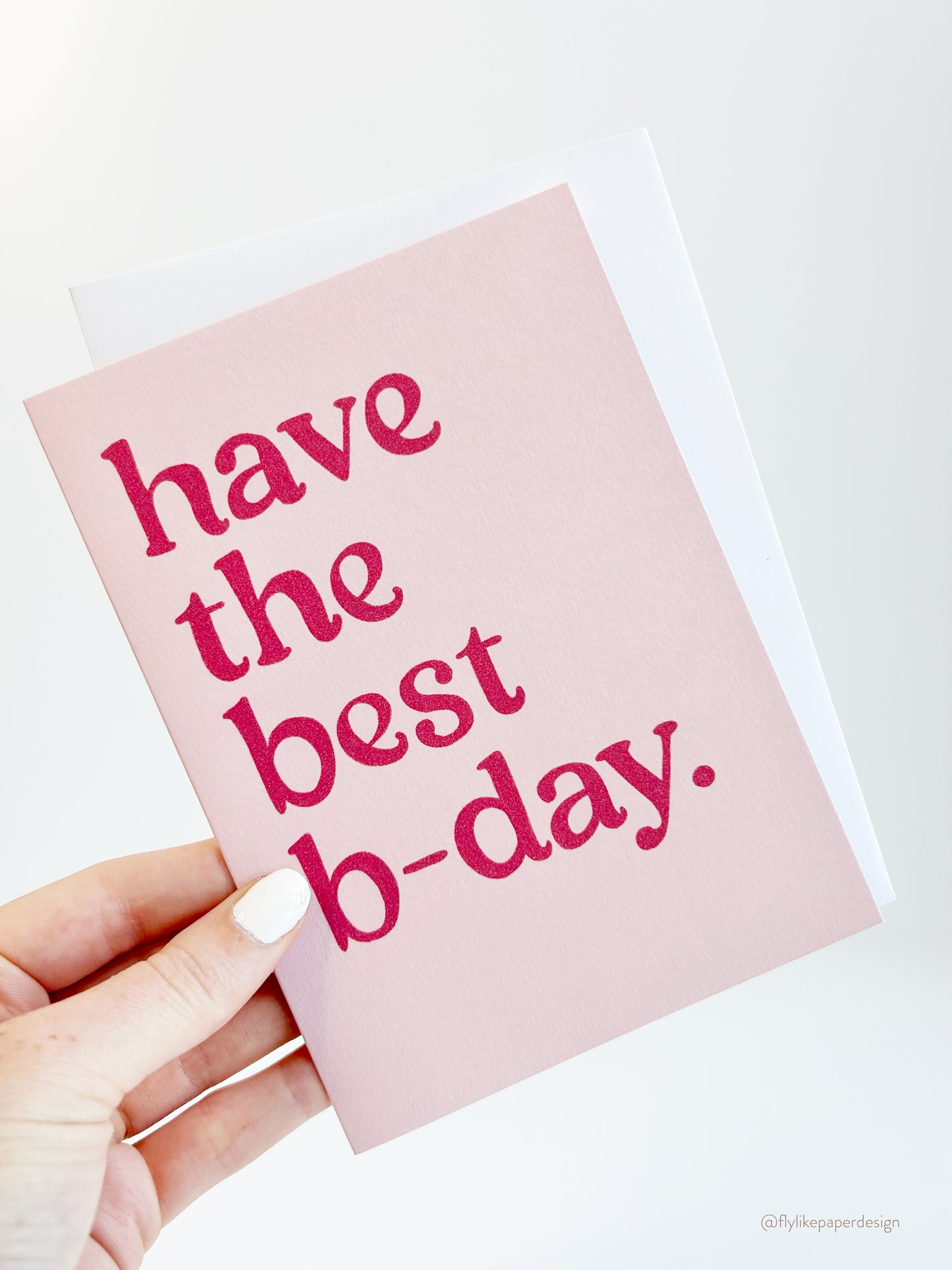 Have the Best B-Day Birthday Card