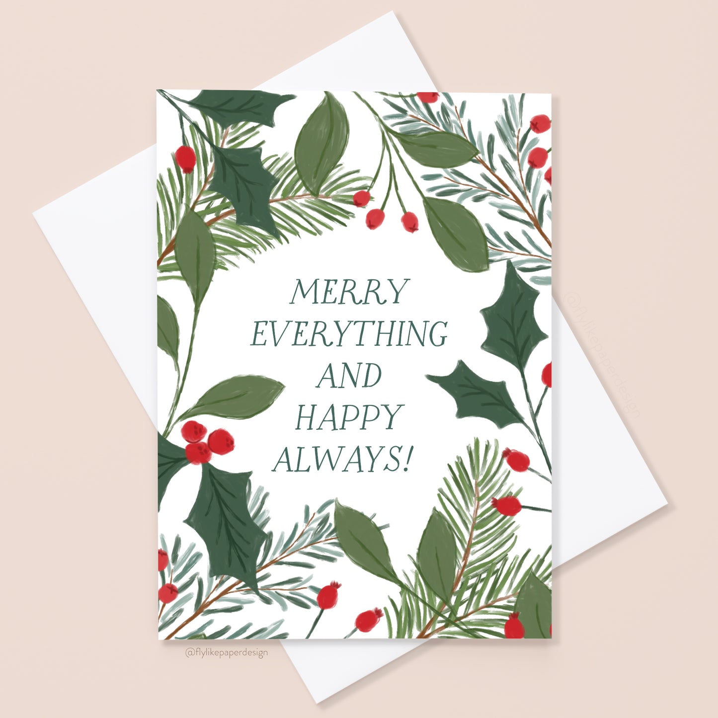Merry Everything and Happy Always Christmas Card