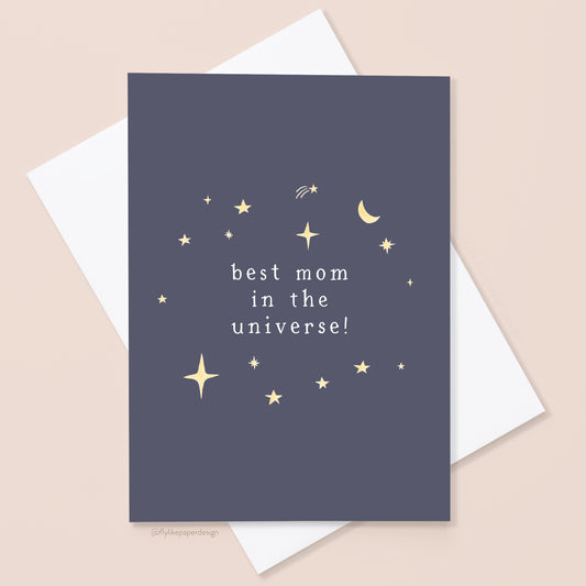 Best Mom in the Universe Mother's Day Card