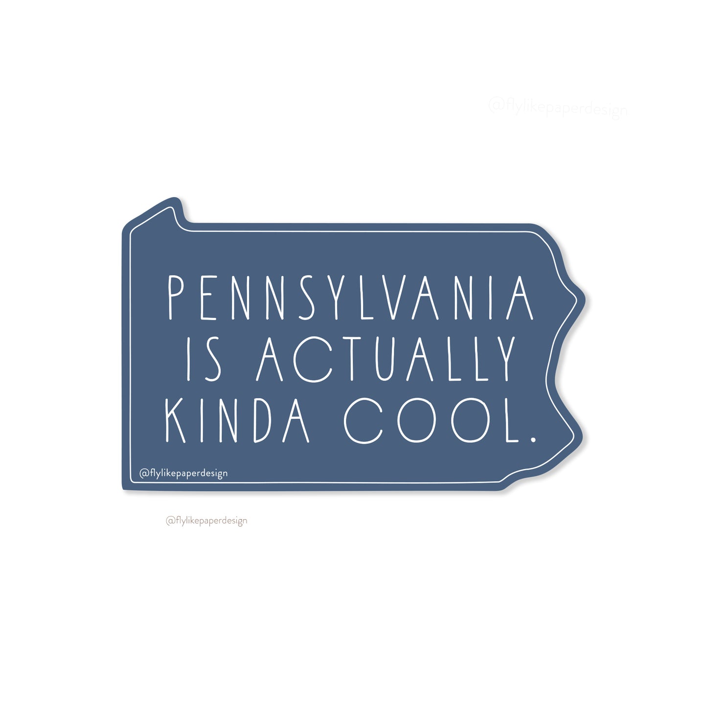Pennsylvania is Actually Kinda Cool Sticker