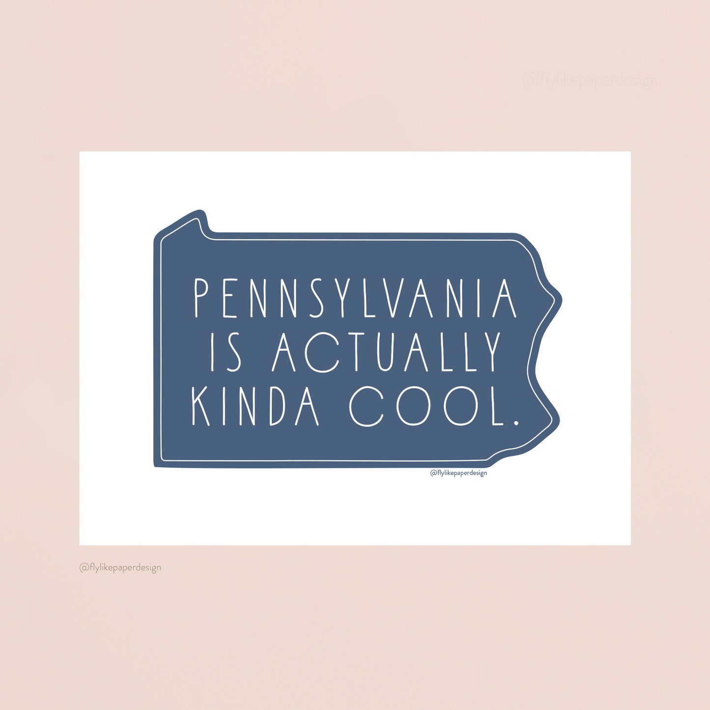 Pennsylvania is Actually Kinda Cool Print