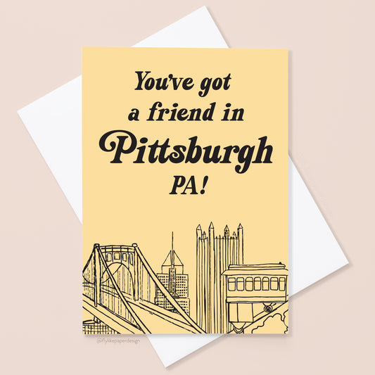 You've Got a Friend in Pittsburgh Card