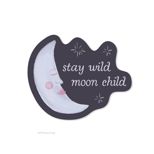 Stay Wild Moon Child Sticker