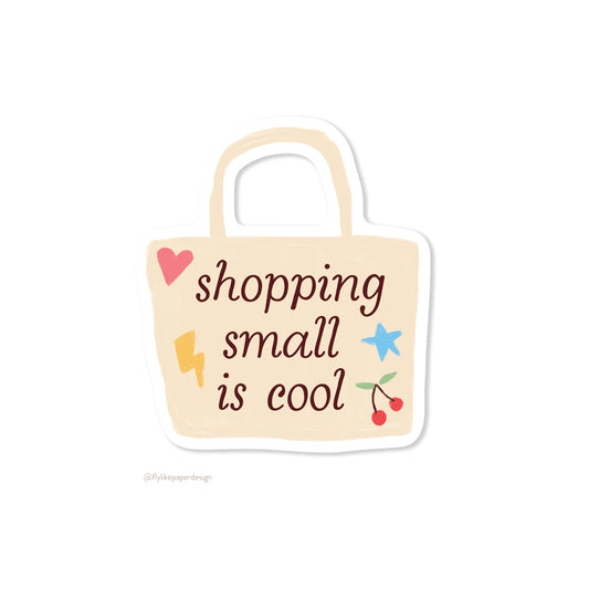 Shopping Small is Cool Sticker